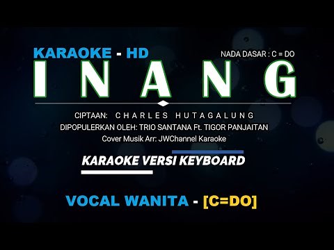 KARAOKE LAGU BATAK - INANG - VOCAL CEWEK C=DO