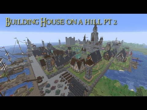 How To Build a New Town Dock: Building A House on a Hill pt 2