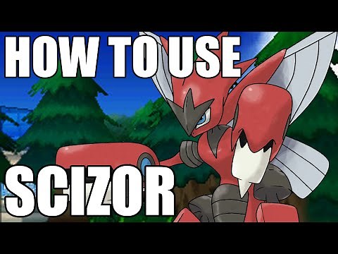 How To Use: Scizor! Scizor and Mega Scizor Strategy Guide ORAS / XY