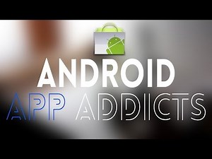 5 BEST Apps for Android App Addicts