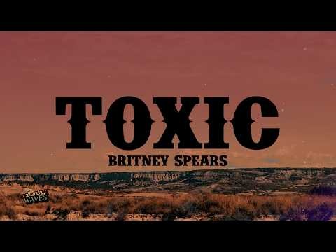 Britney Spears - Toxic (Lyrics)