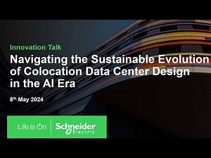 Innovation Talk: Navigating the Sustainable Evolution of Colocation Data Center Design in the AI Era
