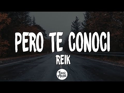 Reik - Pero Te Conocí (Letra/Lyrics)