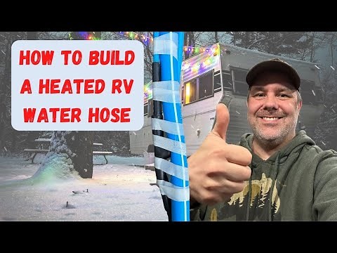 How to build a DIY Heated RV Water Hose