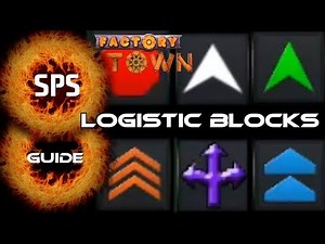Factory Town - Basic Logistic Blocks Guide