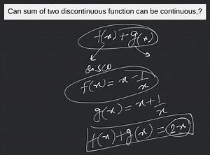 Can sum of two discontinuous function can be continuous,?... | Filo