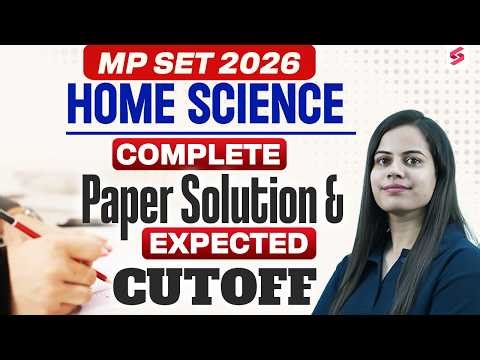 MP SET Home Science Question Paper 2026 | MP SET Home Science Paper & Expected Cut Off 2026 By Aditi