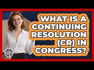 What Is A Continuing Resolution (CR) In Congress? - Inside the Legislative Branch