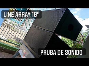 Line Array 10" Prueba de Sonidoo!!!