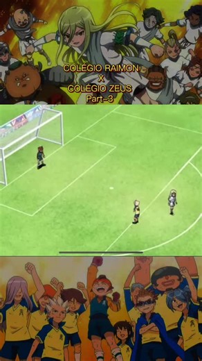 - Colégio RAIMON X Colégio Zeus - Anime: Super Onze #foryou #fyp #fypシ #fypシ゚viral #edit
