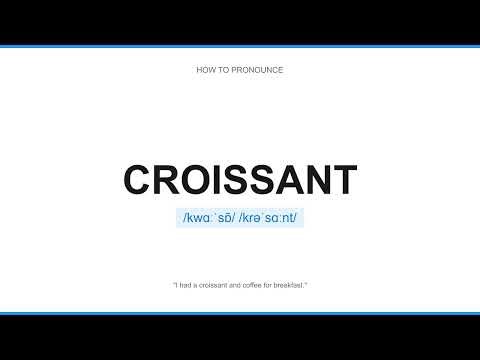 how to pronounce croissant ?