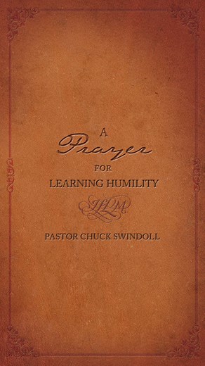 12K views · 365 reactions | A Prayer for Learning Humility Clothe yourselves with humility toward one another, for God is opposed to the proud, but gives grace to the humble. Therefore humble yourselves under the mighty hand of God, that He may exalt you at the proper time. (1 Peter 5:5–6) As you start the week, take a moment to stop, breathe, and pray this prayer with us if you're dealing with the frustrating struggle of humility today. | Pastor Chuck Swindoll | Facebook