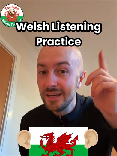 Cymraeg Listening Practice with the Bald Welsh Teacher