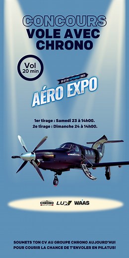 Dépose ton CV chez Chrono Aviation les 23 ou 24 pour avoir une chance de gagner un vol en Pilatus de 20 minutes à l'Aéro Expo. | Chrono Aviation