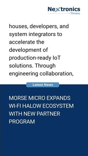 Wi-Fi HaLow Expansion: Morse Micro’s New Global Design Partner Program #technews #wi-fi #news