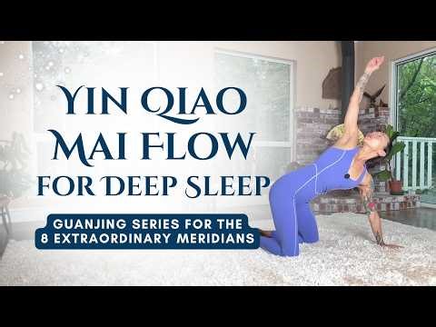 Activate Your Yin Heel Vessel | Deep Rest, Sleep & Inner Harmony | 8 Extraordinary Meridians Series