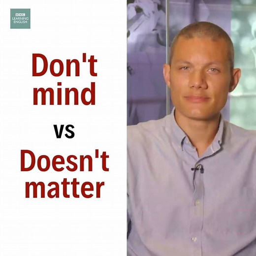 Is there a difference between 'don't mind' and 'doesn't matter'? People say 'I don't mind' People say 'It doesn't matter' Are they the same? Dan explains the difference in this English In A Minute! For a quiz, visit: https://bbc.in/2SHKlcU #bbclearningenglish | BBC Learning English