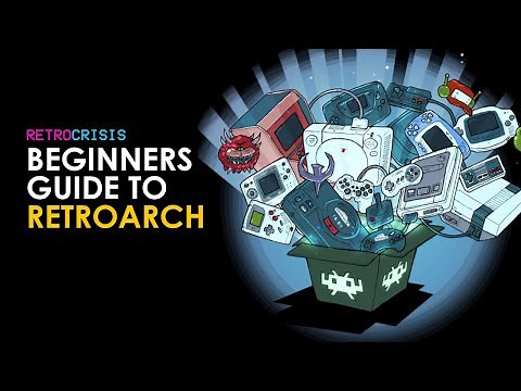 RetroArch - Ultimate Beginners Guide