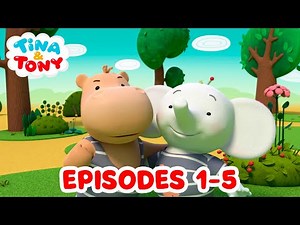 Collection of 1–5 episodes | Tina and Tony | Cartoon for children