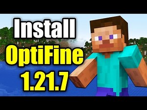 How To Install OptiFine For Minecraft Java Edition 1.21.7