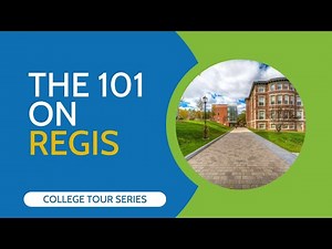 The 101 on Regis University (College Tour Series)