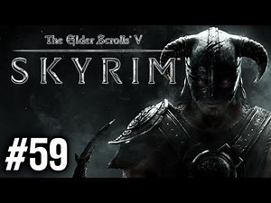 Stephen Plays: Skyrim #59