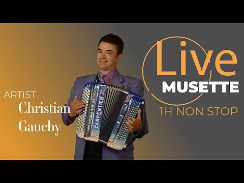 Chrsitian Gauchy Au thé dansant 1H non stop Accordéon Musette