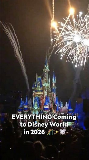 EVERYTHING Coming to Disney World in 2026 🎢✨🐭
