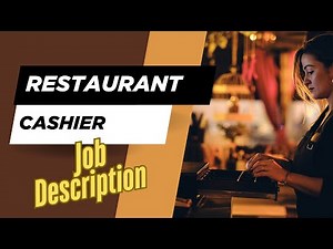 Job description of Restaurant Cashier - Role, Responsibilities & Skills