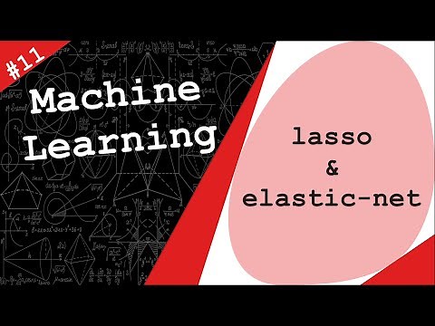 LASSO Regression & Elastic-Net Regression | Machine Learning #11