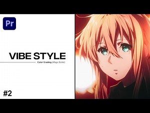 Premiere Pro Vibe Edit Tutorial - Part 2: Color Grading