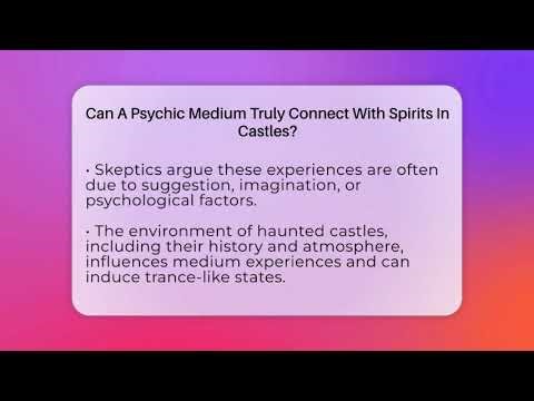 Can A Psychic Medium Truly Connect With Spirits In Castles? - Inside the Supernatural
