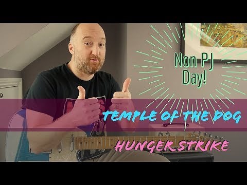 TEMPLE OF THE DOG - "Hunger Strike" Guitar Lesson