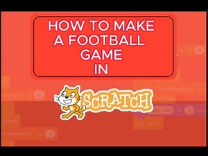 How to make a football game in scratch easily