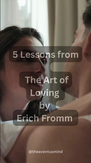 "The Art of Loving" by Erich Fromm
