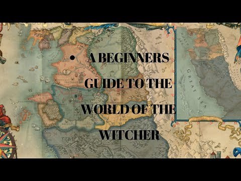 A Beginners Guide to the World of the Witcher