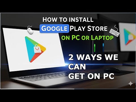 How To Install Google Play Store on PC or Laptop || How to Download and Install PlayStore Apps on PC