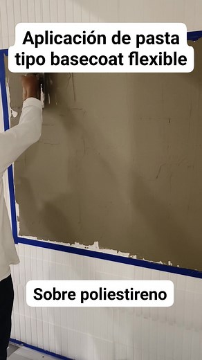 2.8K views · 11 reactions | Aplicación de pasta basecoat flexible sobre poliestireno reforzado con malla #fblifestyle #deseo #destacar #basecoat #malla | Tecnología en la construcción | Facebook