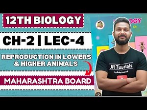 12th Biology | Chapter 2 | Reproduction in Lowers & Higher Animals | Lecture 4 | JR Tutorials |