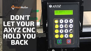 Is Troubleshooting Your AXYZ CNC Router Controller Holding You Back?
