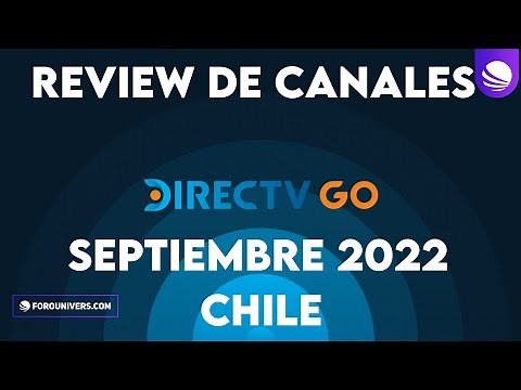 DIRECTV GO Full Chile | Review de Canales | Septiembre 2022