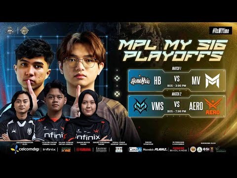 LIVE MPL MY S16 PLAYOFF DAY 1 - AERO ESPORTS VS TEAM VAMOS | MV VS HOMEBOIS
