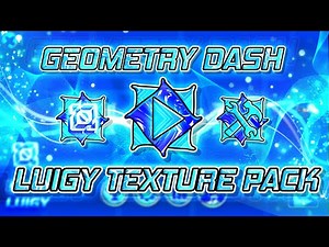 BLUE TEXTURE PACK THELUIGYPARODY (Medium & High) (Android & Steam) | Geometry Dash [2.11]