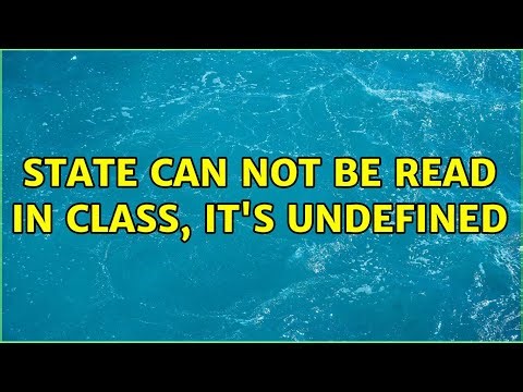 State can not be read in class, it's undefined