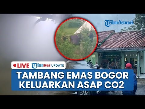 🔴LIVE: Tambang Emas di Bogor Keluarkan Kepulan Asap Beracun, Sejumlah Pekerja Terjebak
