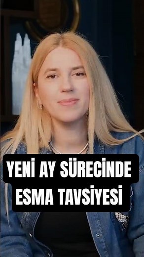 ADVICE ON ESMA DURING THE NEW MOON PHASE! | DR. EMİNE AKTUNÇ DEMİRBAŞ