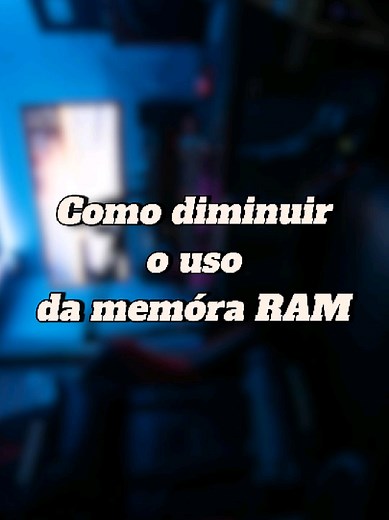 Como resolver o uso alto de memória no PC ou Notebook