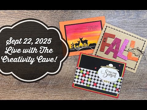 Sept 22, 2025 LIVE with The Creativity Cave!!