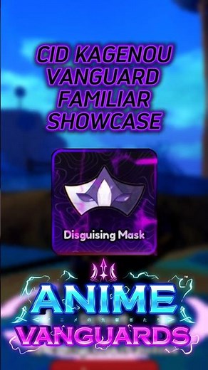 Cid's Vanguard Familiar Showcase | Anime Vanguards Roblox