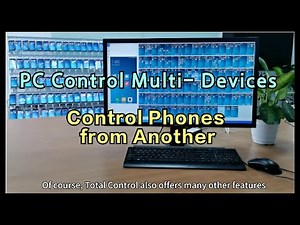 How to Control Phones with PC & Mobile by Total Control?